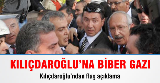 Kılıçdaroğlu'na Biber Gazı İddiası