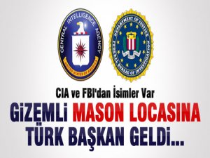 Gizemli Mason Locasına Türk Başkan