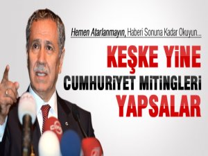 Keşke Yine Cumhuriyet Mitingleri Yapılsa