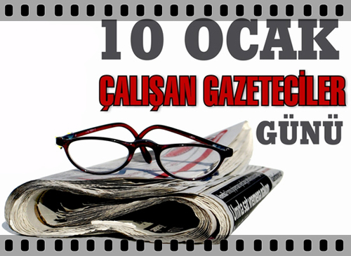 Bugün 10 Ocak Çalışan Gazeteciler Günü.