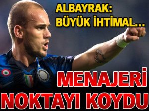 Wesley Sneijder "Sabah netleşecek"