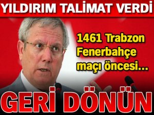 "Saldırı olursa geri dönün"