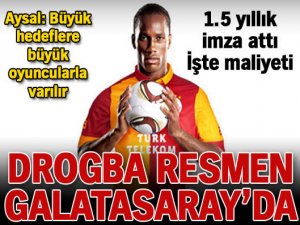 Drogba resmen Galatasaray'da