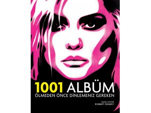 "Ölmeden Önce Dinlemeniz Gereken 1001 Albüm", Tüm Kitapçılarda Müzik Tutkunlarını Bekliyor‏