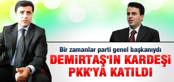 Demirtaşın Kardeşi PKK'ya Katıldı