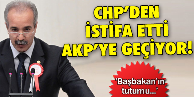 Salih Fırat AKP'ye geçeceğini açıkladı...