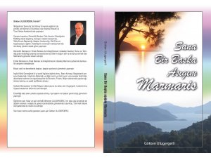 “Sana Bir Başka Aşığım Marmaris”