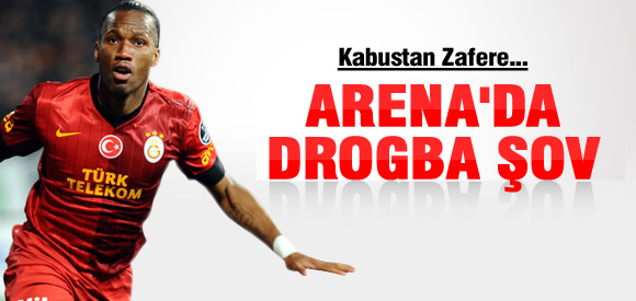 Arena'da Drogba Show