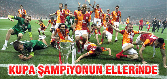 Ve Kupa Şampiyonun Ellerinde