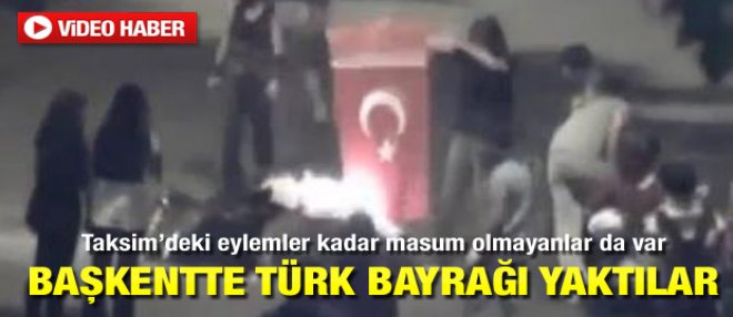 Ankara'da bayrak yaktılar - İzle