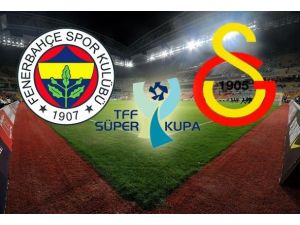 Süper Kupa sahibini buluyor