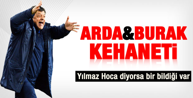 Yılmaz Vural dan Arda ve Burak kehaneti