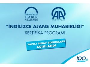 İngilizce Ajans Muhabirliği sınavı sonuçlandı