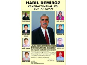 Habil Demiröz Kemeraltı Mahallesi Muhtar Adayı