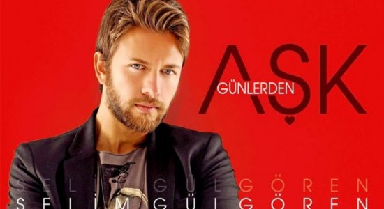 Selim Gülgören ile "Günlerden Aşk"