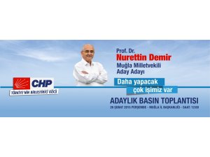 CHP Muğla Milletvekili Demir, Aday Adaylığı Başvurusunu Yaptı