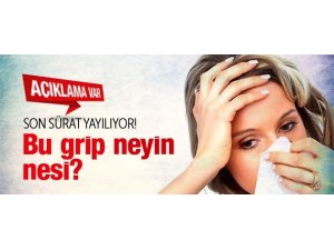 "GRİP ile NEZLEYİ KARIŞTIRMAYIN"