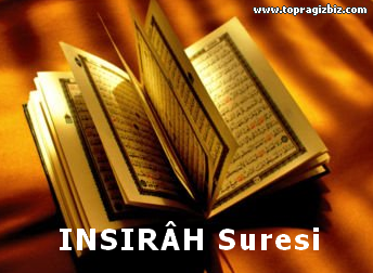 İNŞİRAH SURESİ Ve ÖZELLİKLERİ NELERDİR