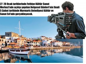 BELGESEL GÜNLERİ'NİN FİNALİ MARMARİS'TE