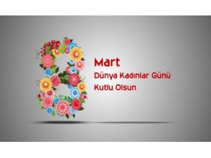 BİR GÜN DEĞİL,  HERGÜN KADINLAR GÜNÜ