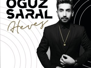 OĞUZ SARAL’IN, EMRE KAYA DESTEKLİ İLK SİNGLE ÇALIŞMASI “HEVES” TÜM DİJİTAL PLATFORMLARDA!