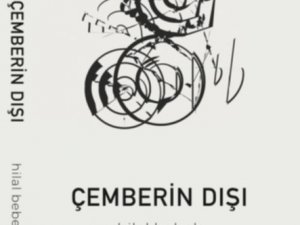 “ÇEMBERİN DIŞI” YAYIMLANDI