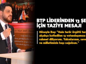 BTP Liderinden 13 Şehit İçin Taziye Mesajı