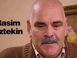 Rasim Öztekin hayatını kaybetti
