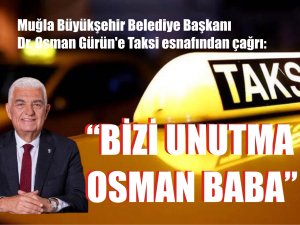 “BİZİ UNUTMA OSMAN BABA”