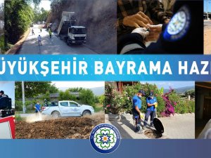 Muğla Büyükşehir Ramazan Bayramına Hazır