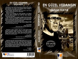 ORHAN KAYA'NIN "EN GÜZEL VEDAMSIN" ŞİİR KİTABI ÇIKTI