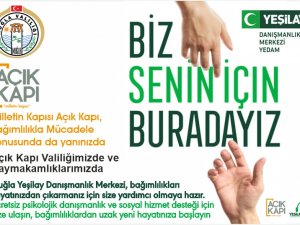 Milletin Kapısı Açık Kapı, Bağımlılıkla Mücadelede de Vatandaşın Yanında