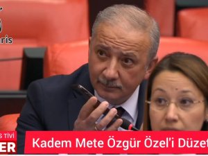 Kadem Mete Özgür Özel'i Düzetti