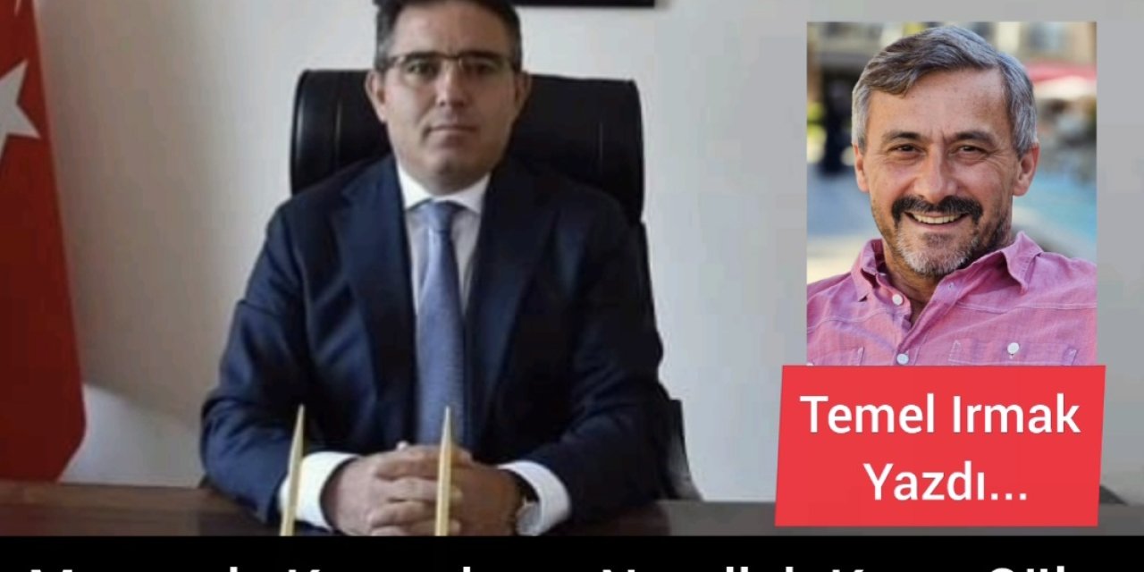 Marmaris Kaymakamı Nurullah Kaya: Güler Yüzüyle Halkın Yanında