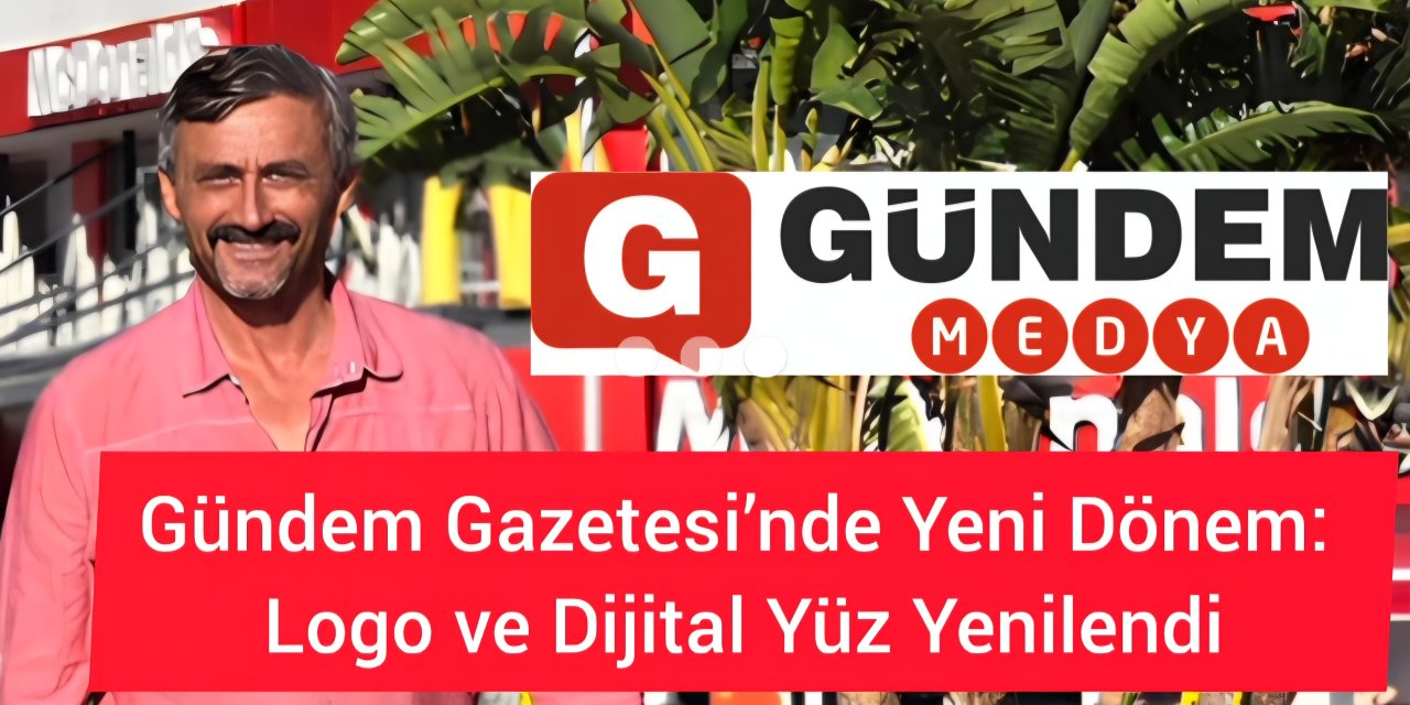 Gündem Gazetesi’nde Yeni Dönem: Logo ve Dijital Yüz Yenilendi