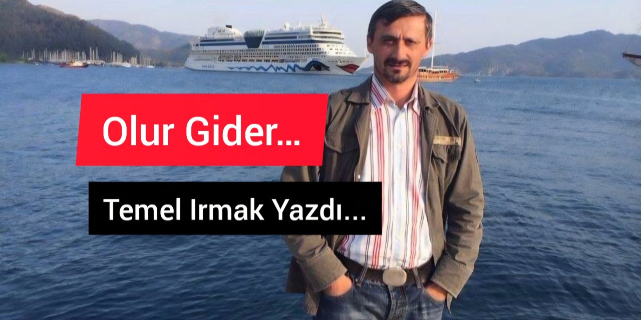 Olur Gider…
