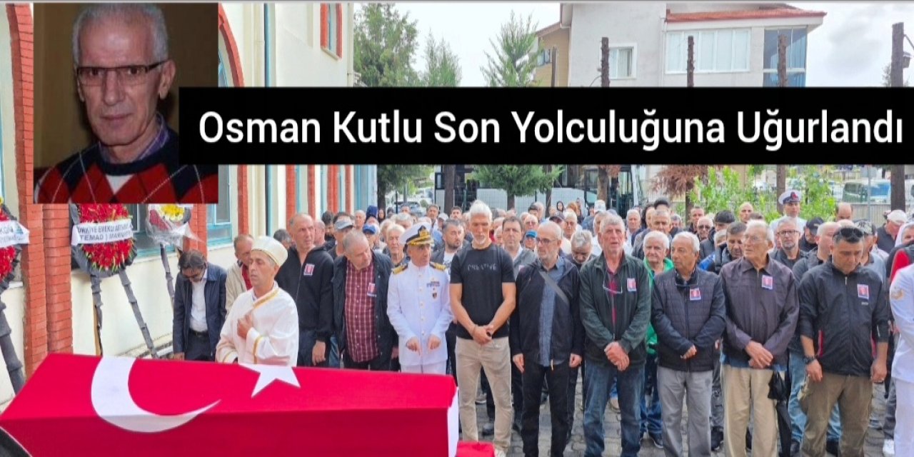 Osman Kutlu Son Yolculuğuna Uğurlandı