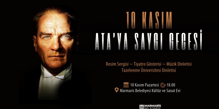 MARMARİS’TE 'ATA’YA SAYGI GECESİ'