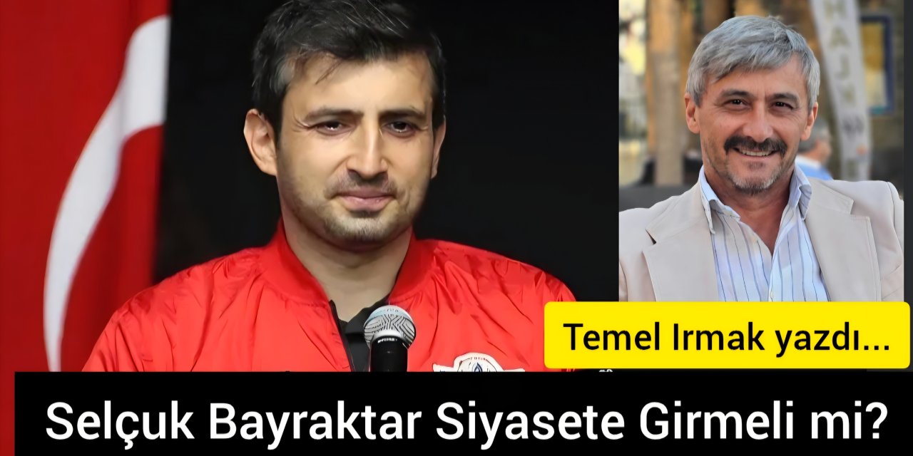 Gençlere Umut ve Yol Gösterici: Selçuk Bayraktar