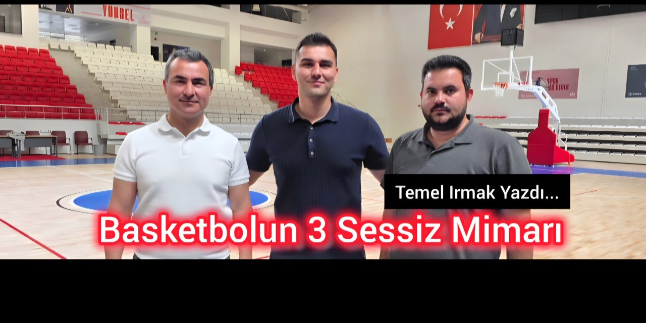 Basketbolun 3’lüsü