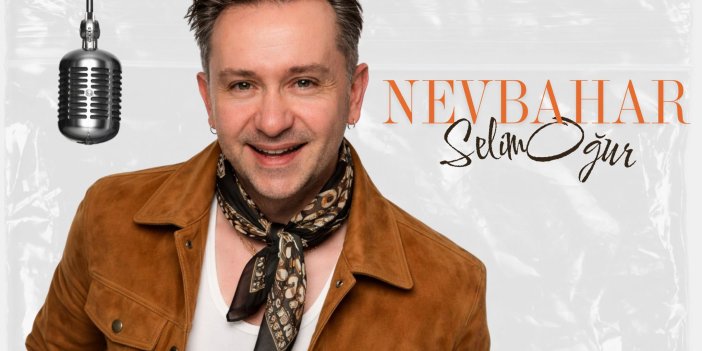 BAHAR AYLARININ NEŞESİNİ ŞARKISINA TAŞIDI, “ NEVBAHAR. “