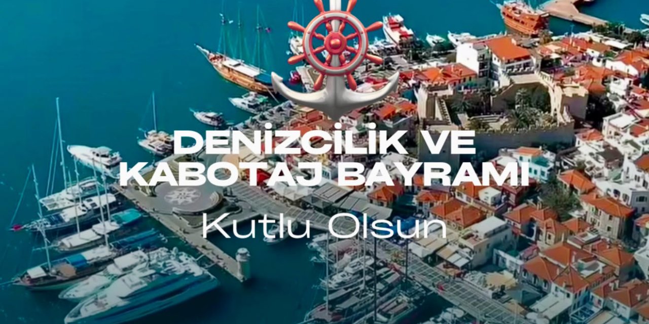 Marmaris Kaymakamı Nurullah Kaya’dan Kabotaj Bayramı’nın 100. Yılı Mesajı