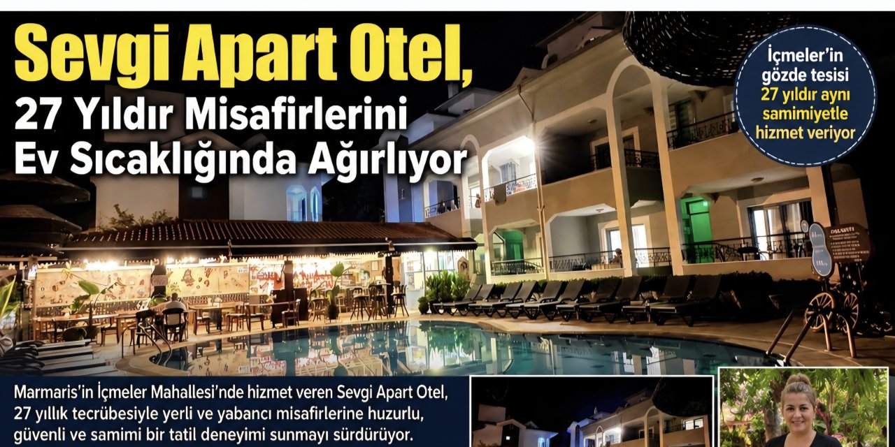 Sevgi Apart Otel, 27 Yıldır Misafirlerini Ev Sıcaklığında Ağırlıyor