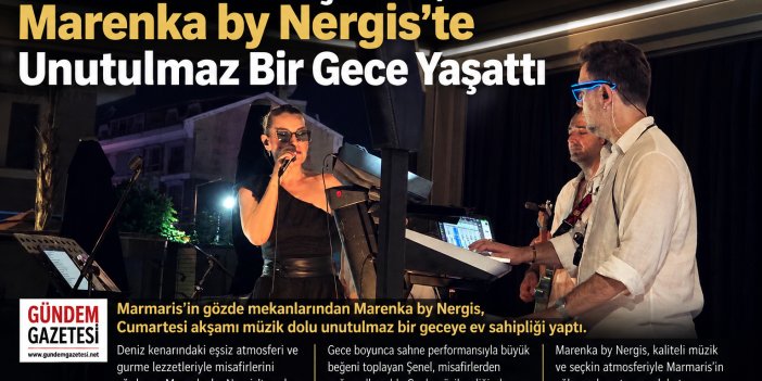 Burcu Sinem Şenel, Marenka by Nergis'te Unutulmaz Bir Gece Yaşattı
