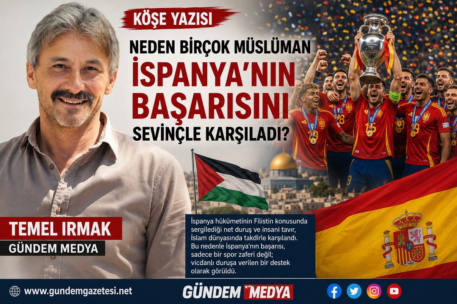 Neden Birçok Müslüman İspanya'nın Başarısını Sevinçle Karşıladı?