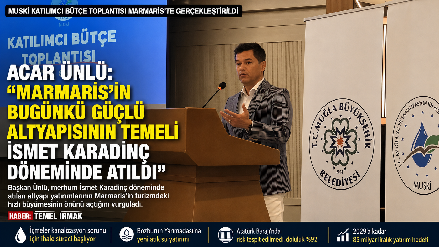 Acar Ünlü: "Marmaris'in Bugünkü Güçlü Altyapısının Temeli İsmet Karadinç Döneminde Atıldı"