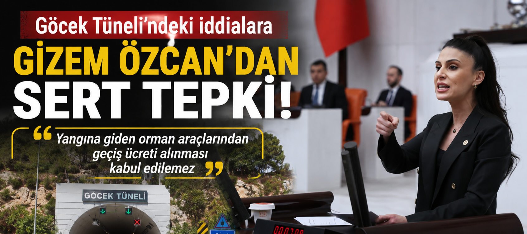 Göcek Tüneli İddialarına Gizem Özcan'dan Sert Tepki: "Yangına Giden Araçlardan Ücret Alınması Kabul Edilemez"