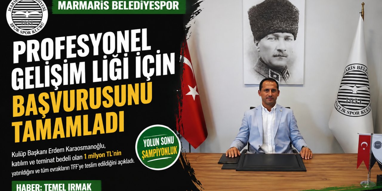 Marmaris Belediyesispor, Profesyonel Gelişim Ligi İçin Başvurusunu Tamamladı