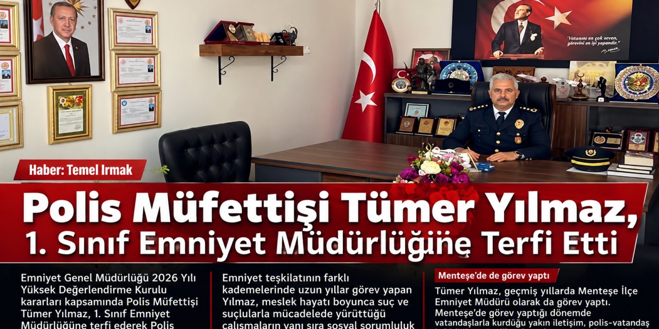 Polis Müfettişi Tümer Yılmaz, 1. Sınıf Emniyet Müdürlüğüne Terfi Etti