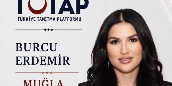 Burcu Erdemir, Türkiye Tanıtma Platformu Muğla İl Başkanlığına Getirildi